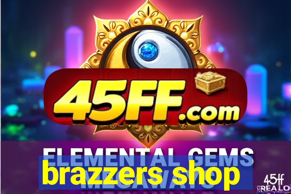brazzers shop